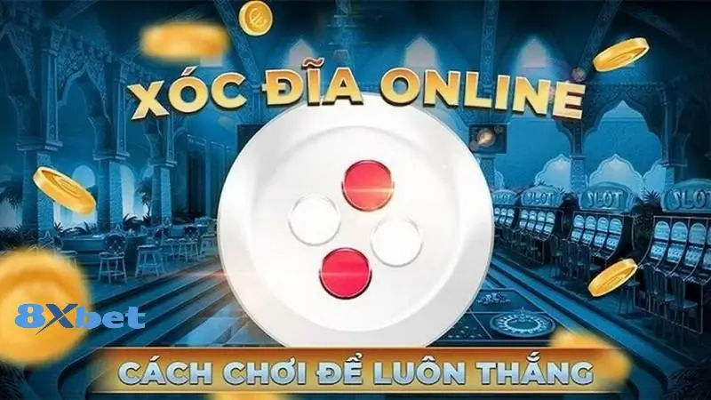 Chi tiết các bước chơi xóc đĩa online 